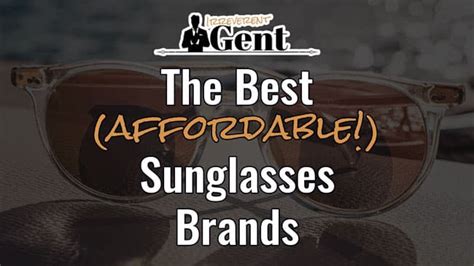 good affordable sunglasses brands.